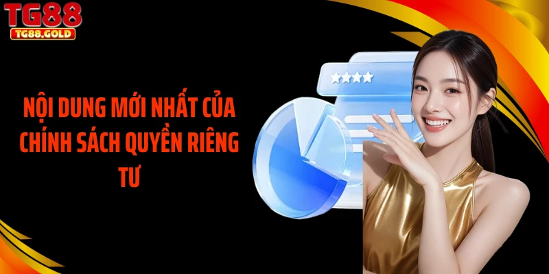 Nội dung mới nhất của chính sách quyền riêng tư